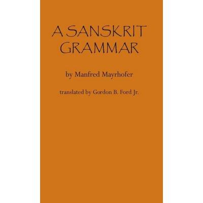 A Sanskrit Grammar, Taschenbuch von Manfred Mayrhofer, The University of Alabama Press, 978-0-8173-1285-5