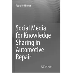 Social Media for Knowledge Sharing in Automotive Repair, Fachbücher von Patric Finkbeiner