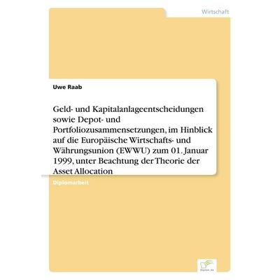 Geld- und Kapitalanlageentscheidungen sowie Depot- und Portfoliozusammensetzungen, im Hinblick auf die Europäische Wirtschafts- und Währungsunion
