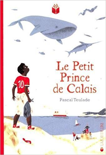 Pascal Teulade - Le petit prince de Calais - Preis vom 12.10.2026 11:37:12 h