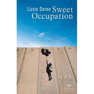 Sweet Occupation, Taschenbuch von Lizzie Doron, dtv