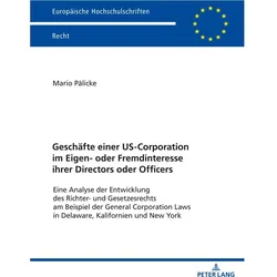 Geschäfte einer US-Corporation im Eigen- oder Fremdinteresse ihrer Directors oder Officers, Fachbücher von Mario Pälicke