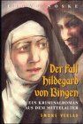 Edgar Noske - Fall Hildegard von Bingen (Historischer Kriminalroman) - Preis vom 09.10.2026 07:28:09 h