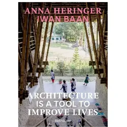 Heringer:Architecture Is a Tool to Impr, Fachbücher von Anna Heringer, Dominique Gauzin-Müller