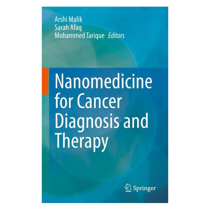 Springer Nanomedicine for Cancer Diagnosis and Therapy (Englisch, Hardcover, Arshi Malik, Mohammed Tarique, Sarah Afaq) (63684117)