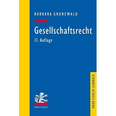 Gesellschaftsrecht, Taschenbuch von Barbara Grunewald, Mohr Siebeck
