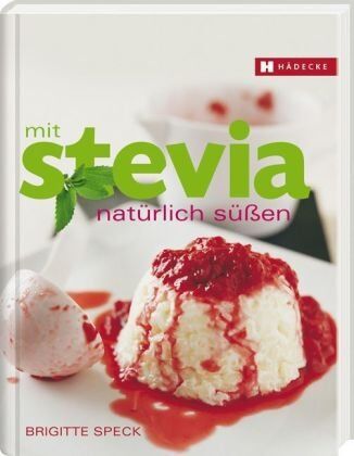 Brigitte Speck - Mit Stevia natürlich süßen - Preis vom 12.10.2026 11:37:12 h