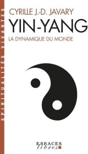 Javary, Cyrille J.-D. - Yin-yang : la dynamique du monde - Preis vom 11.10.2026 15:43:13 h