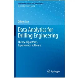 Data Analytics for Drilling Engineering, Fachbücher von Qilong Xue