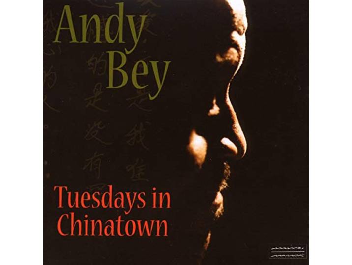 Andy Bey - Tuesdays In Chinatown