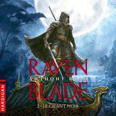 Le Chant noir - Anthony Ryan, Audio, 9782374343778