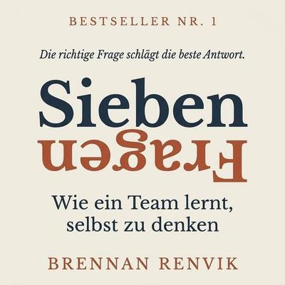 Sieben Fragen - Brennan Renvik, Audio, 9798905801952