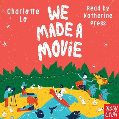 We Made A Movie - Charlotte Lo, Audio, 9781839940385