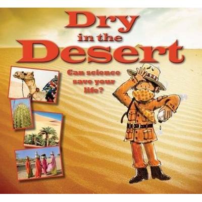Dry in the Desert, Gebundene Ausgabe von Gerry Bailey, Crabtree, 978-0-7787-0429-4