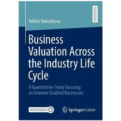 Business Valuation Across the Industry Life Cycle, Fachbücher von Adelin Trusculescu