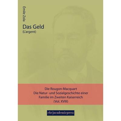 Das Geld, Taschenbuch von Emile Zola, EHV Academicpress, 978-3-945021-56-9