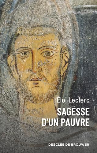 Eloi Leclerc - Sagesse d'un pauvre - Preis vom 12.10.2026 11:37:12 h