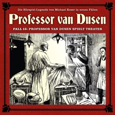 Professor van Dusen spielt Theater - Eric Niemann, Audio, 4260507151926
