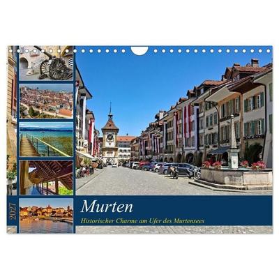 Murten – Historischer Charme am Ufer des Murtensees (Wandkalender 2027 DIN A4 quer), CALVENDO Monatskalender