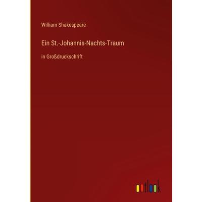 Ein St.-Johannis-Nachts-Traum, Gebundene Ausgabe von William Shakespeare, Outlook, 978-3-368-36429-8