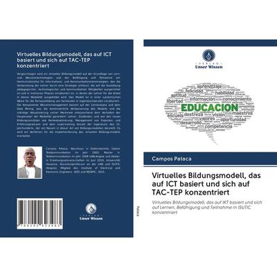 Virtuelles Bildungsmodell, das auf ICT basiert und sich auf TAC-TEP konzentriert, Taschenbuch von Campos Pataca, Verlag Unser Wissen,