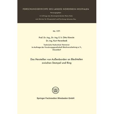 Das Herstellen von Außenborden an Blechteilen zwischen Stempel und Ring, Taschenbuch von Otto Kienzle, VS Verlag für Sozialwissenschaften,