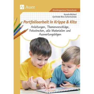 Portfolioarbeit in Krippe und Kita, Set von Karola Bicherl,Gerlinde Ries-Schemainda, Auer Verlag in der AAP Lehrerwelt GmbH, 978-3-403-07720-6