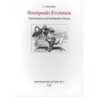 Kutschera, U: Streitpunkt Evolution, Taschenbuch von Ulrich Kutschera, Lit Verlag, 978-3-8258-7286-1