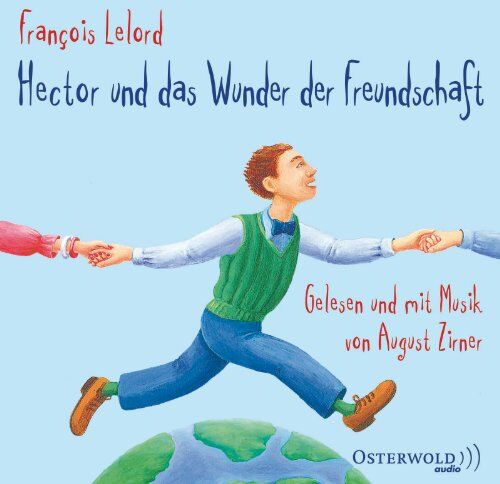 François Lelord - Hector und das Wunder der Freundschaft: 4 CDs (Hector-Reihe, Band 5) - Preis vom 09.10.2026 07:28:09 h