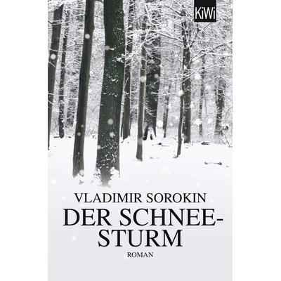 Der Schneesturm, Taschenbuch von Vladimir Sorokin, Kiepenheuer & Witsch