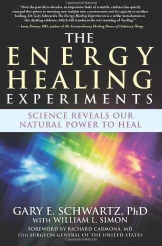 Schwartz Ph.D., Ph.D. Gary E. - The Energy Healing Experiments: Science Reveals Our Natural Power to Heal - Preis vom 12.10.2026 11:37:12 h