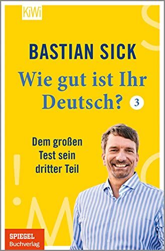 Bastian Sick - Wie gut ist Ihr Deutsch? 3: Dem großen Test sein dritter Teil - Preis vom 09.10.2026 07:28:09 h