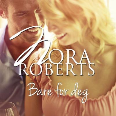 Bara för dig - Nora Roberts, Audio, 9789176333389