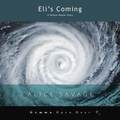Eli's Coming - Alice Savage, Audio, 9781956476446