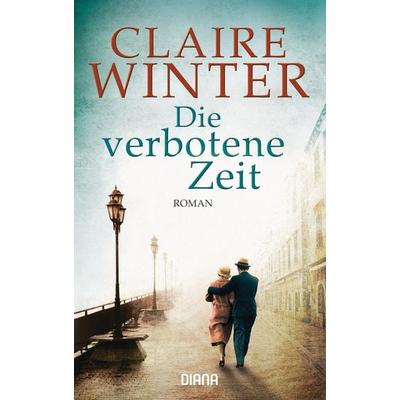 Die verbotene Zeit, Taschenbuch von Claire Winter, Diana
