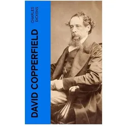David Copperfield, Belletristik von Charles Dickens