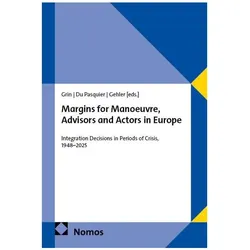 Margins for Manoeuvre, Advisors and Actors in Europe, Fachbücher von Michael Gehler, Gilles Grin, Lucie Du Pasquier