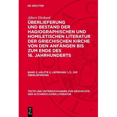 Die Überlieferung, Gebundene Ausgabe von Albert Ehrhard, De Gruyter, 978-3-11-277882-1