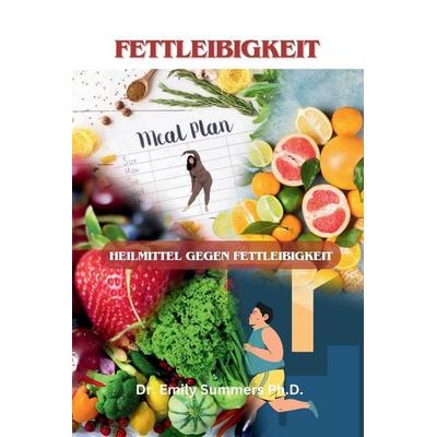 FETTLEIBIGKEIT, Taschenbuch von Emily Summers Ph. D., Independently Published