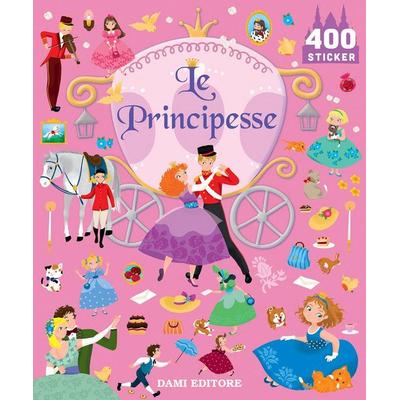 Le principesse. 400 stickers, Zubehör von , Dami Editore