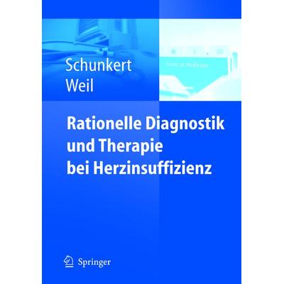Rationelle Diagnostik und Therapie bei Herzinsuffizienz, Taschenbuch von Heribert Schunkert,Joachim Weil, Springer Berlin, 978-3-540-23762-4