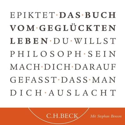 Das Buch vom geglückten Leben - Epiktet, Audio, 9783406742033