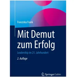 Frank:Mit Demut zum Erfolg, Sachbücher von Franziska Frank