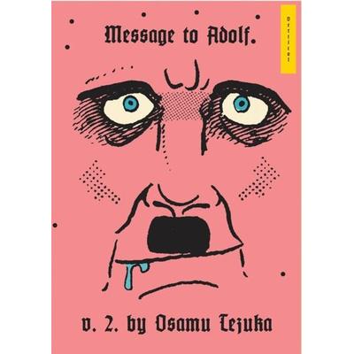 Message to Adolf, Part 2, Gebundene Ausgabe von Osamu Tezuka, Random House N.Y., 978-1-935654-44-5