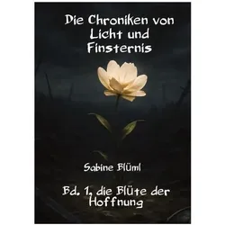Blüml:Die Chroniken von Licht und Finst, Belletristik von Sabine Blüml