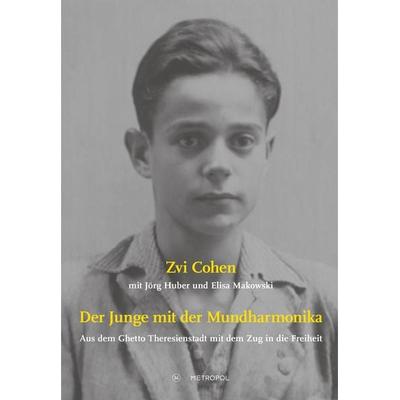 Der Junge mit der Mundharmonika, Taschenbuch von Zvi Cohen, Metropol-Verlag, 978-3-86331-485-9