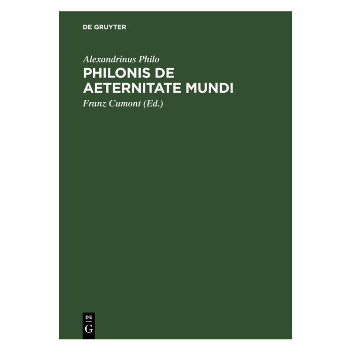 De Gruyter Philo:Philonis De aeternitate mundi (Griechisch, Hardcover, Alexandrinus Philo, Philon) (67780796)