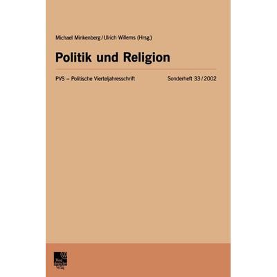 Politik und Religion, Taschenbuch von Michael Kreile,Herfried Münkler,Manfred G. Schmidt,Michael Minkenberg,Ulrich Willems, VS Verlag für