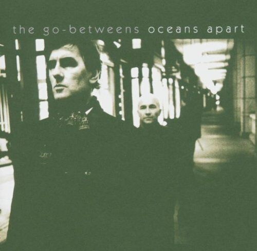 The Go-Betweens - Oceans Apart - Preis vom 13.10.2026 11:25:28 h