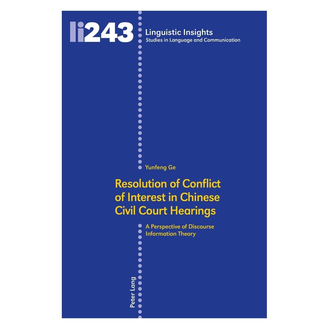 Peter Lang Resolution of Conflict of Interest in Chinese Civil Court Hearings (Englisch, Hardcover, Yunfeng Ge) (41818711)